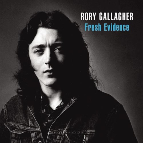 Rory Gallagher - 1990 Fresh Evidence